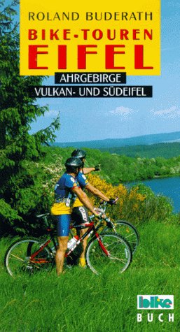 Bike-Touren, Bd.7, Eifel, Ahrgebirge, Vulkaneifel und Südeifel Travel