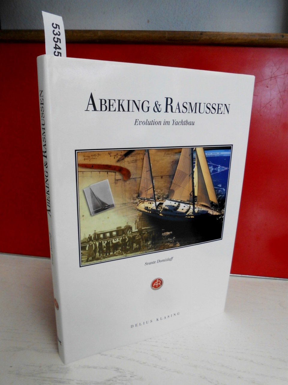 Product Image: Abeking und Rasmussen. Evolution im Yachtbau