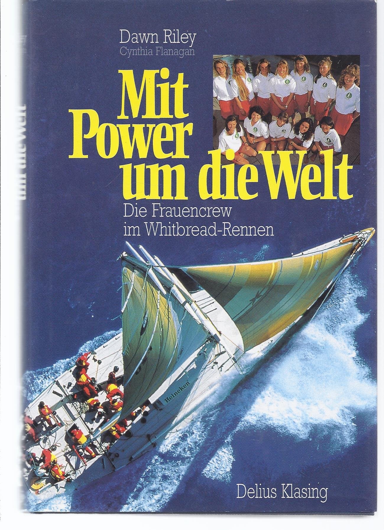 Mit Power um die Welt. Die Frauencrew im Whitbread- Rennen Books