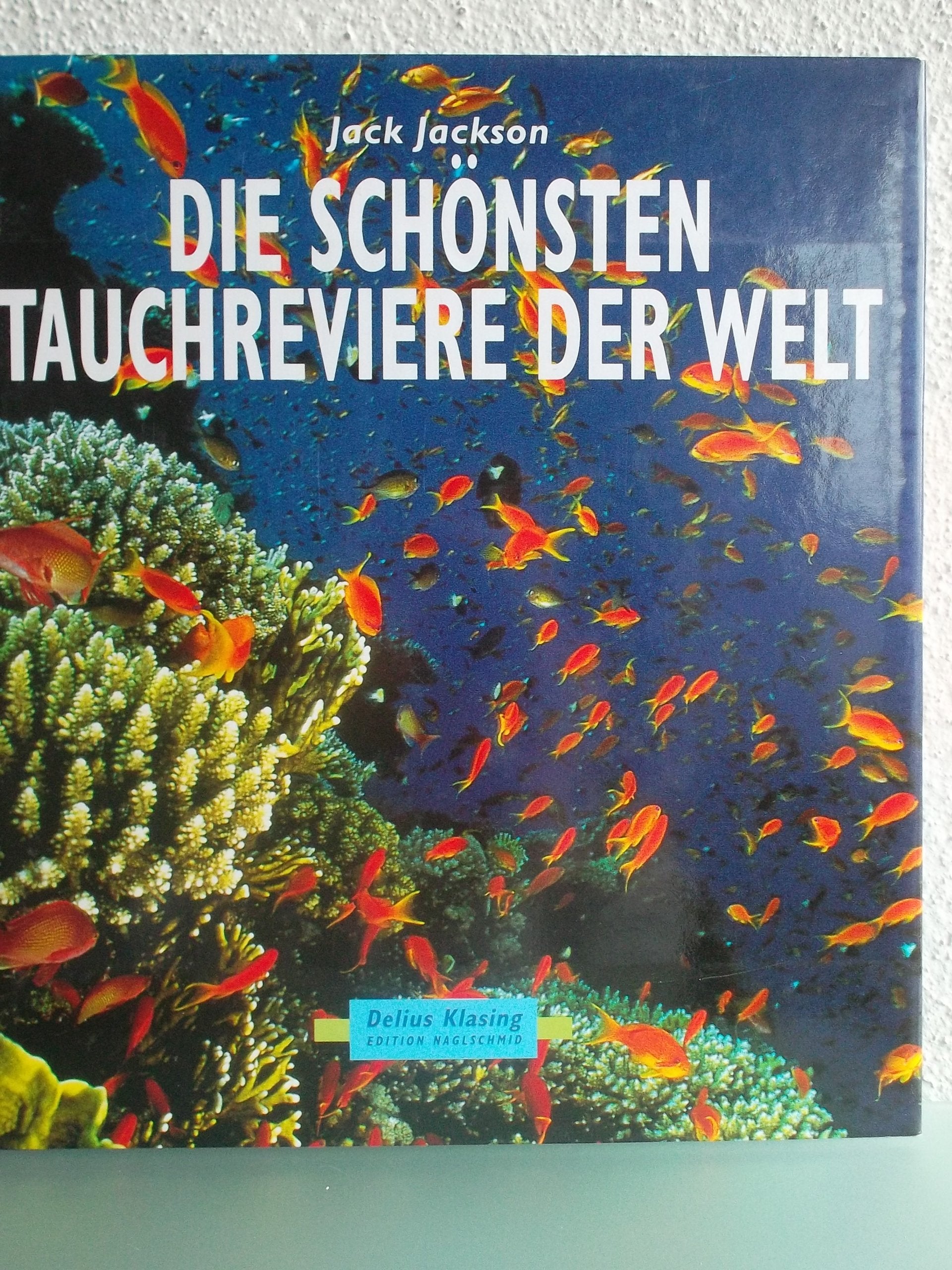 Die schönsten Tauchreviere der Welt Leisure & Fun