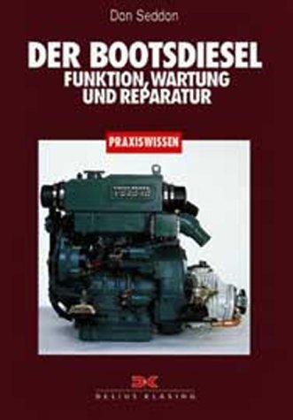 Der Bootsdiesel: Funktion, Wartung und Reparatur Books
