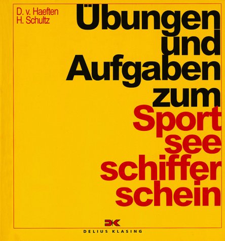 Sportseeschifferschein: Übungen und Aufgaben Leisure & Fun