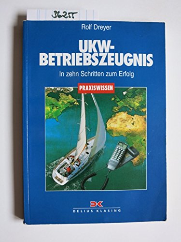 UKW-Betriebszeugnis - In zehn Schritten zum Erfolg Business & Technology