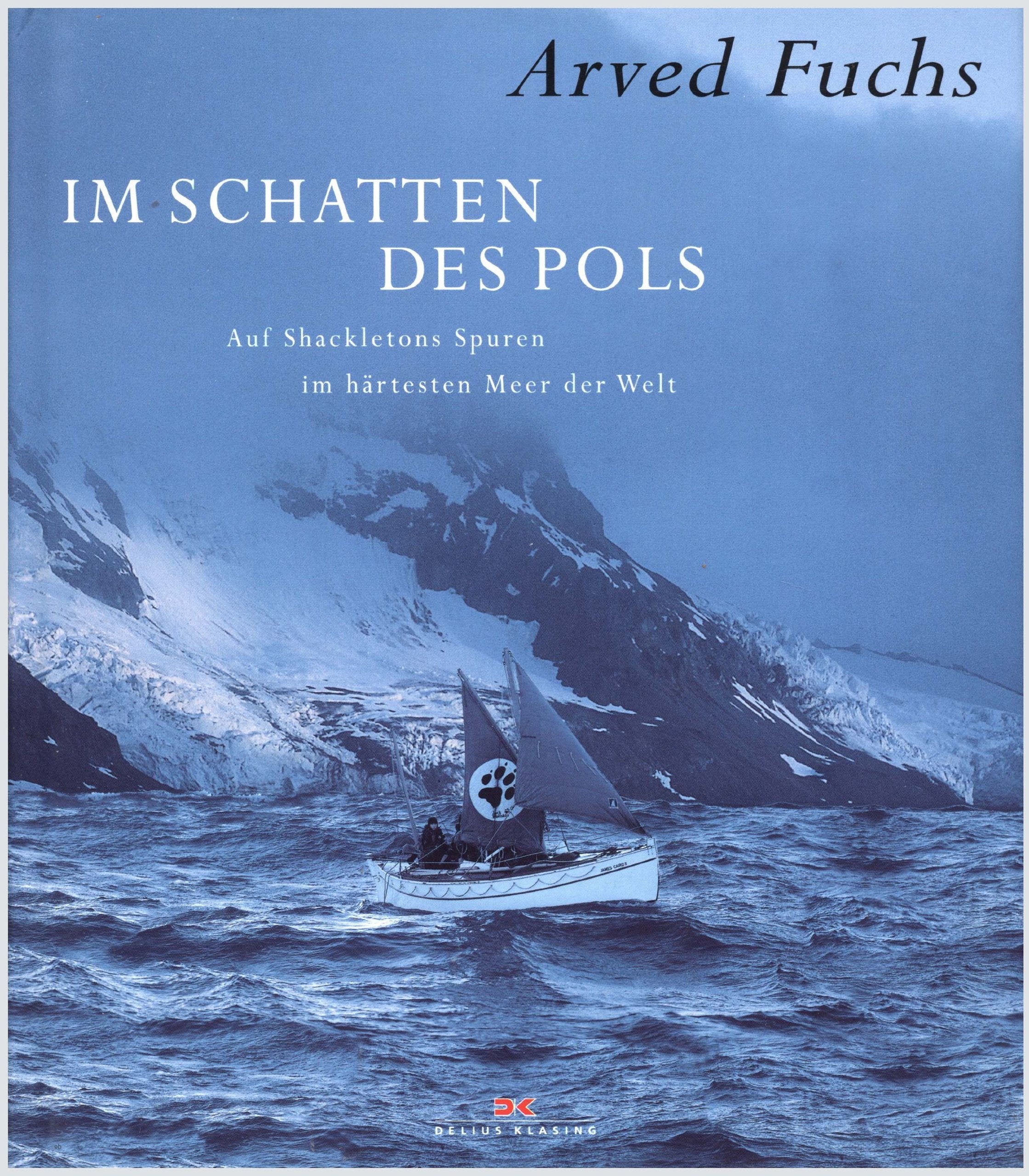 Im Schatten des Pols: Auf Shackletons Spuren im härtesten Meer der Welt Travelogues