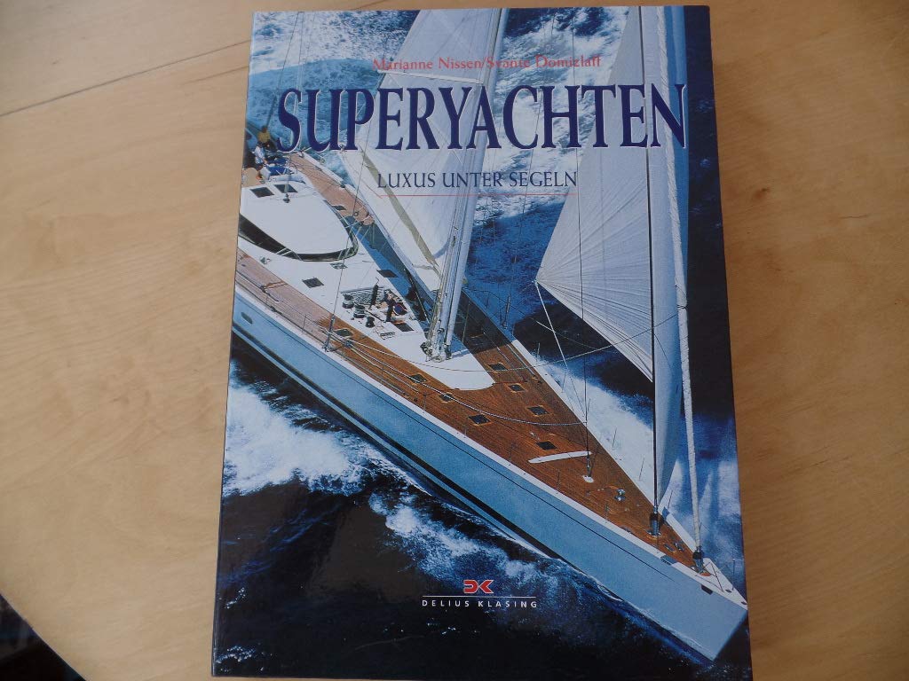 Superyachten. Luxus unter Segeln Photography