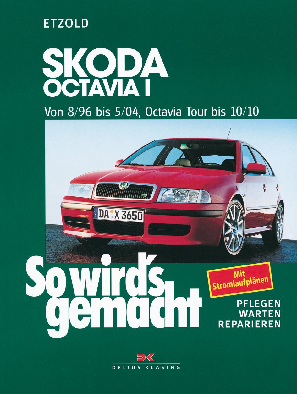 So wird's gemacht. Skoda Octavia ab 8/1996 Leisure, Home & Garden