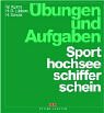 Übungen und Aufgaben zum Sporthochseeschifferschein Leisure & Fun