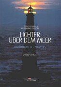 Lichter über dem Meer. Leuchttürme des Atlantiks Travel