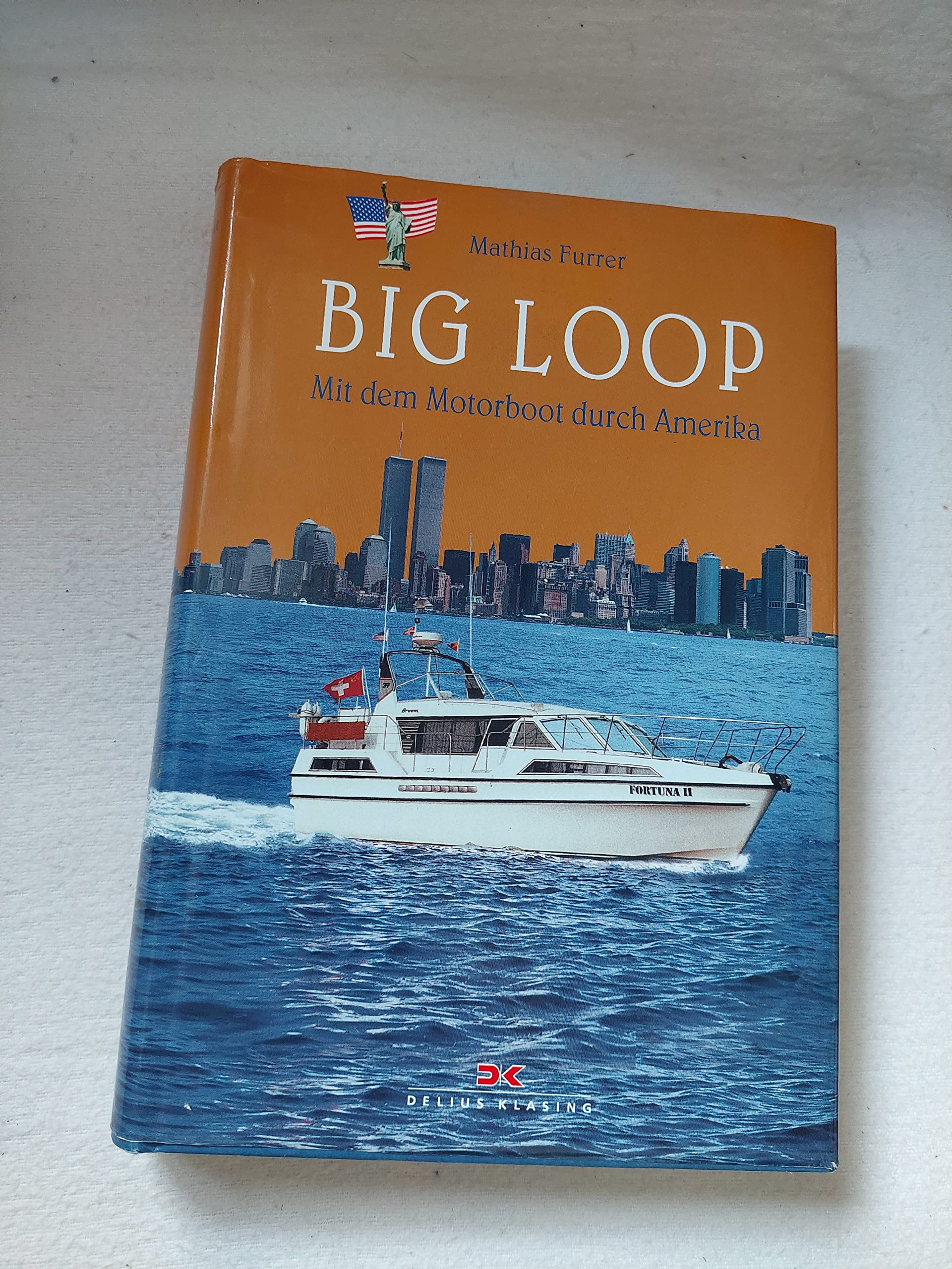 Big Loop. Mit dem Motorboot durch Amerika Travel Books