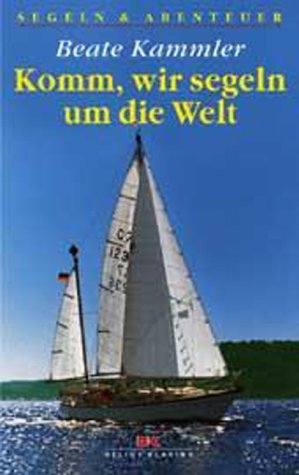 Komm, wir segeln um die Welt Travelogues