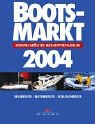 Bootsmarkt 2004: Europas größter Wassersportkatalog. Segelboote - Motorboote - Schlauchboote Business & Technology