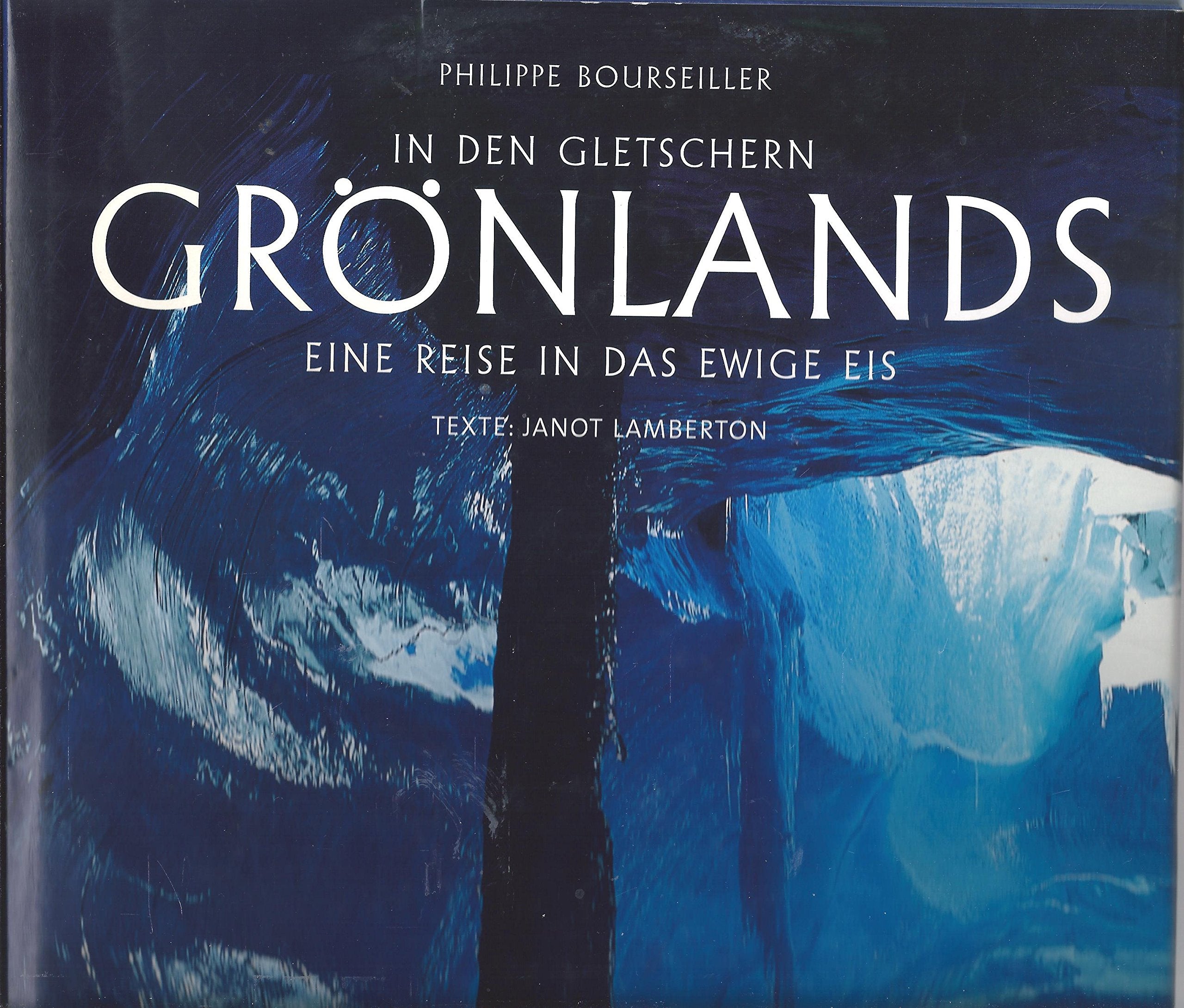 In den Gletschern Grönlands. Eine Reise in das ewige Eis Business & Technology