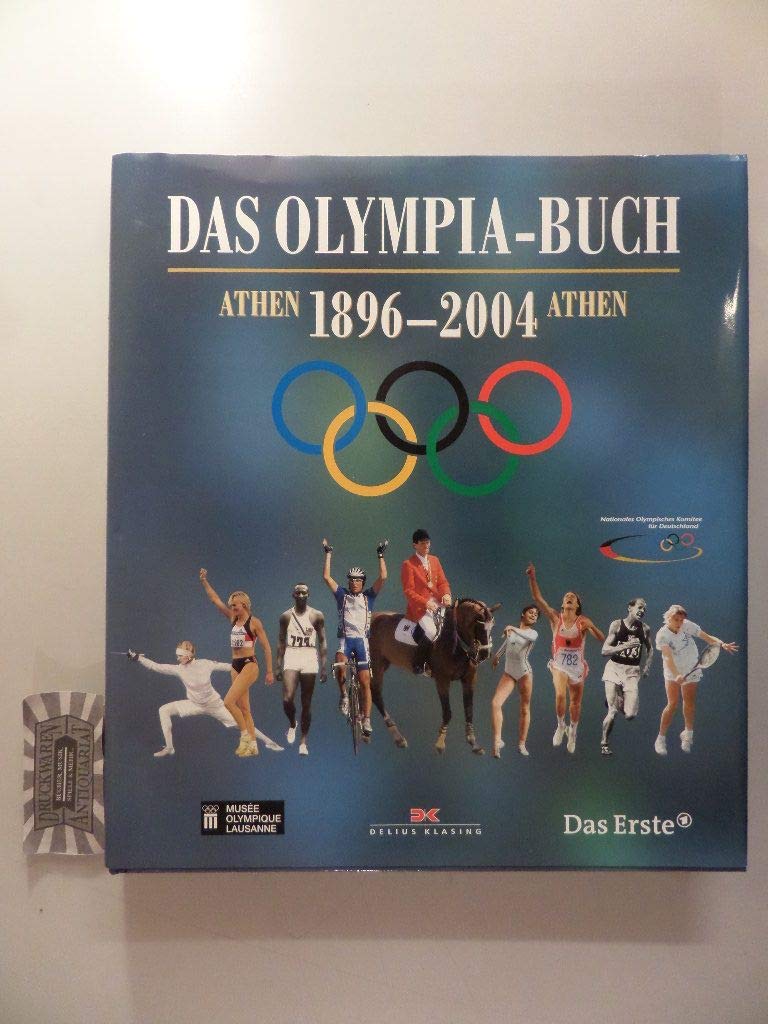 Das Olympia-Buch. Athen 1896 - 2004 Athen Books
