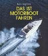 Das ist Motorbootfahren Leisure & Fun Books