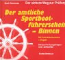 Der amtliche Sportbootführerschein Binnen. Mit Antriebsmaschine und Segeln: Der sichere Weg zur Prüfung. Mit den Prüfungsfragen und -antworten Leisure & Fun