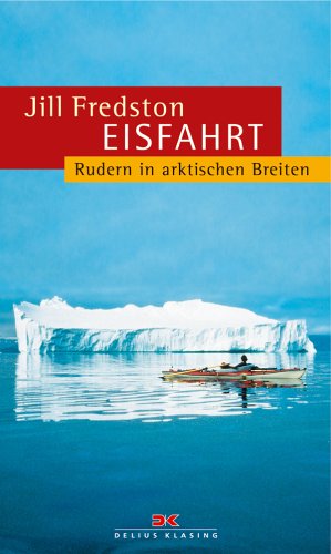Eisfahrt: Rudern in arktischen Breiten Books