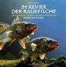 Im Revier der Raubfische: Hecht, Barsch, Zander, Lachse und Forellen Books