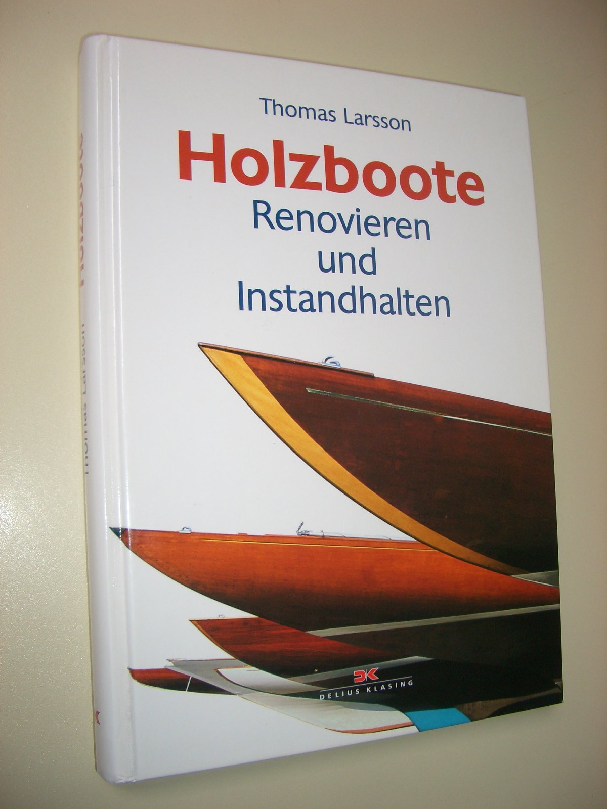 Holzboote: Renovieren und Instandhalten Leisure, Home & Garden