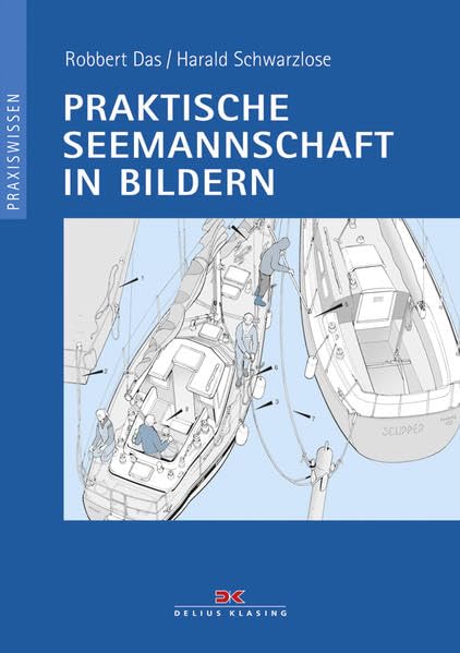 Praktische Seemannschaft in Bildern Leisure & Fun