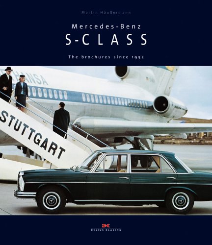 Mercedes-Benz S-Class: The brochures since 1952 Business & Technology