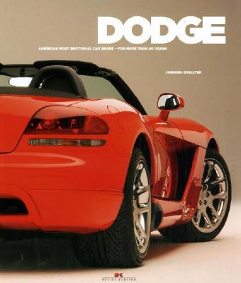 Dodge: America's most emotionally car brand - for more than 90 years - Zöllter, Jürgen book