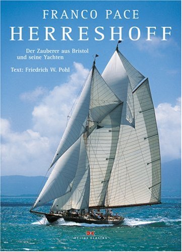 Herreshoff: Der Zauberer aus Bristol und seine Yachten Politics & History