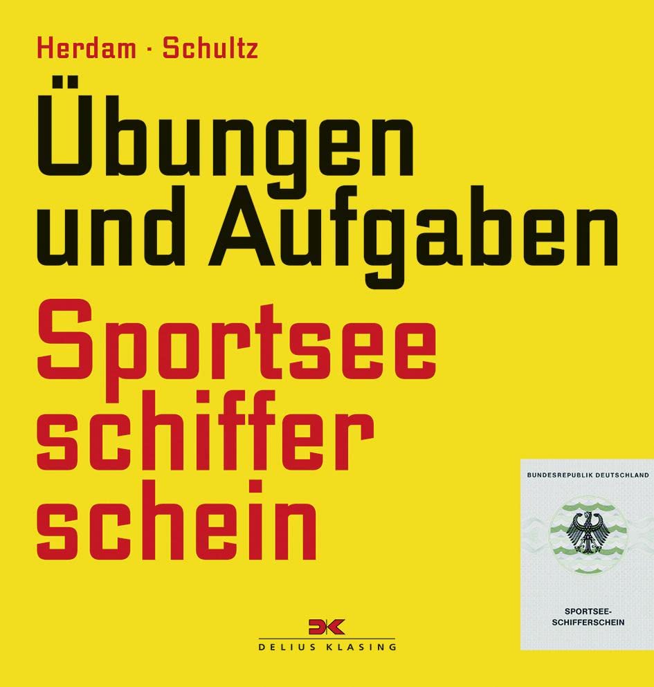 Sportseeschifferschein. Übungen und Aufgaben Leisure & Fun
