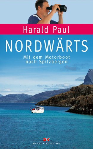 Nordwärts: Mit dem Motorboot nach Spitzbergen Leisure, Home & Garden