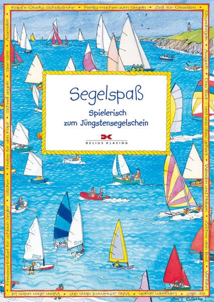 Segelspaß: Spielerisch zum Jüngstensegelschein Leisure & Fun