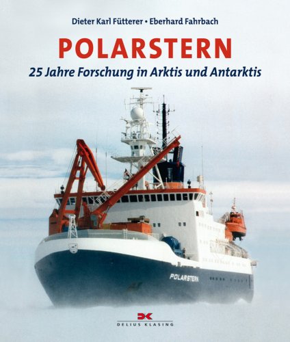 Polarstern: 25 Jahre Forschung in Arktis und Antarktis Leisure, Home & Garden