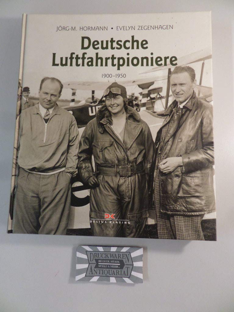 Deutsche Luftfahrtpioniere: 1900 – 1950 Business & Technology