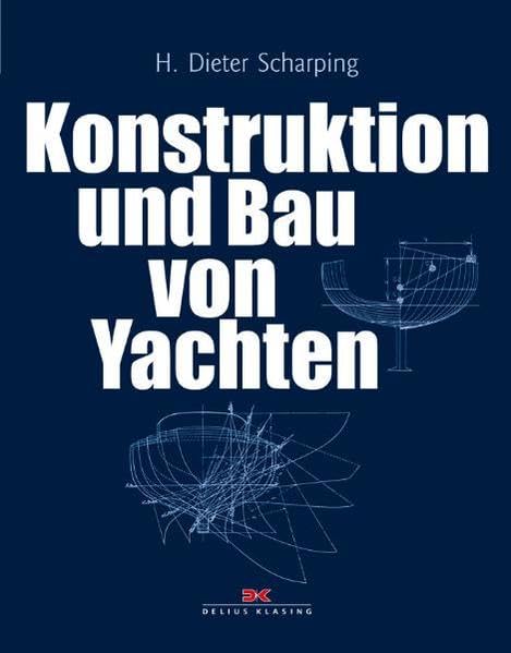 Konstruktion und Bau von Yachten Leisure, Home & Garden