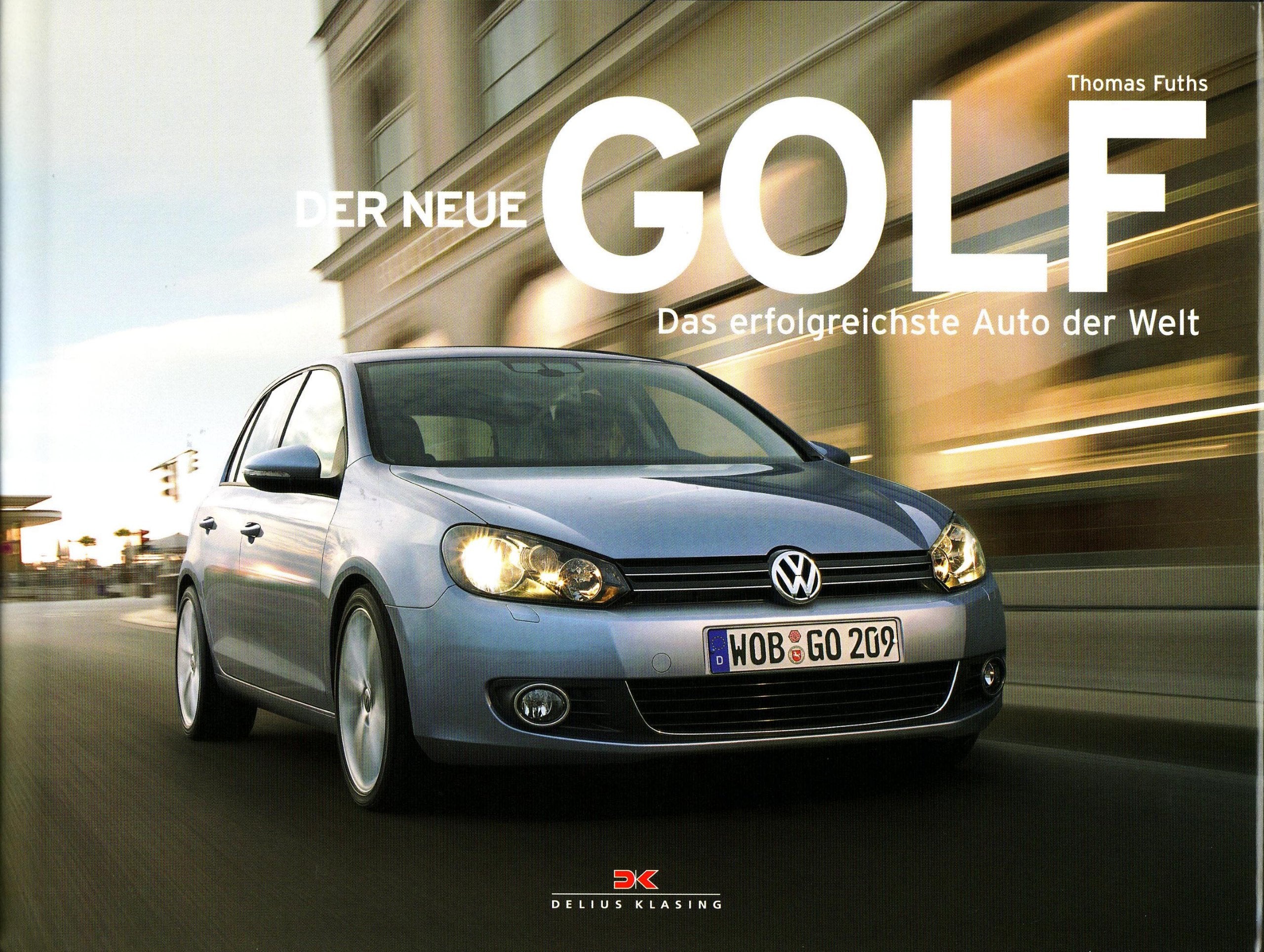 Der neue Golf: Das erfolgreichste Auto der Welt Leisure, Home & Garden Books