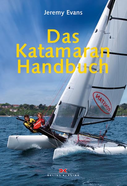 Das Katamaran-Handbuch Leisure, Home & Garden