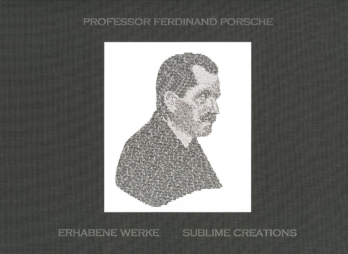Professor Ferdinand Porsche. Erhabene Werke /Sublime Creations Business & Technology