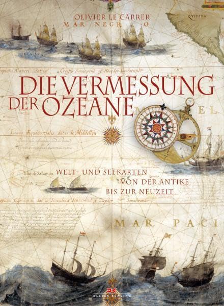 Die Vermessung der Ozeane: Welt- und Seekarten von der Antike bis zur Neuzeit Leisure, Home & Garden
