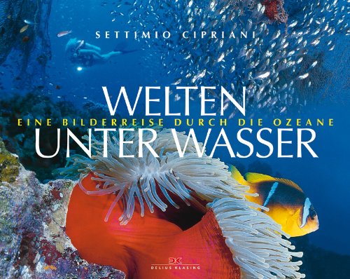 Welten unter Wasser: Eine Bilderreise durch die Ozeane Travel