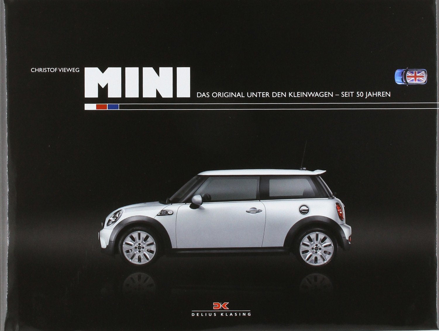 Mini: Das Original unter den Kleinwagen - seit 50 Jahren Business & Technology