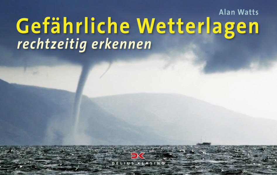 Gefährliche Wetterlagen: rechtzeitig erkennen Leisure & Fun