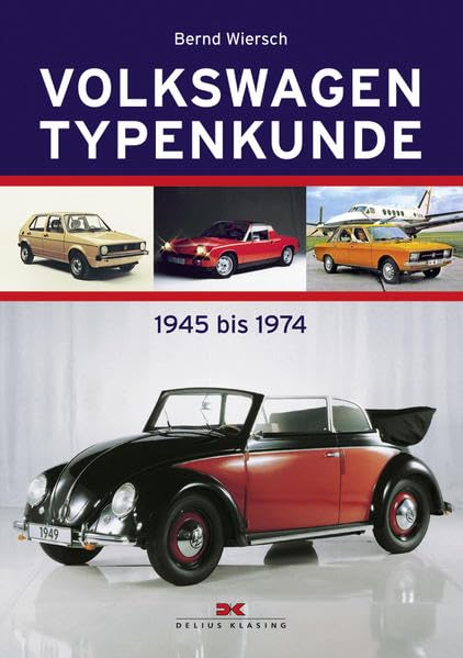 Volkswagen Typenkunde: 1945 bis 1974 Leisure, Home & Garden