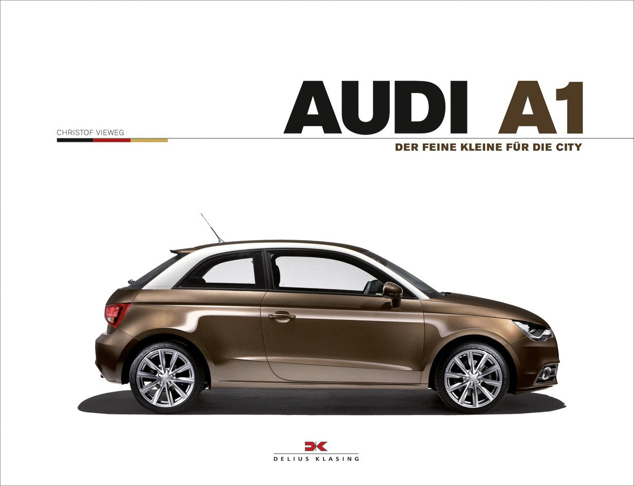 Audi A1: Der feine Kleine für die City Business & Technology