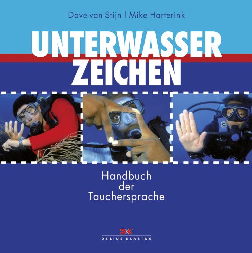 Unterwasserzeichen: Handbuch der Tauchersprache Leisure & Fun