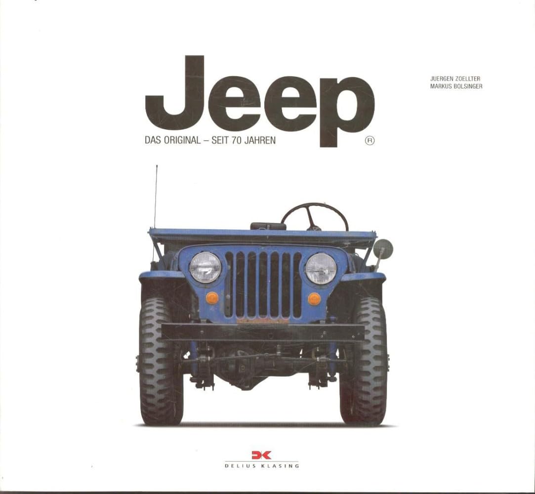 Jeep: Das Original - Seit 70 Jahren Leisure, Home & Garden