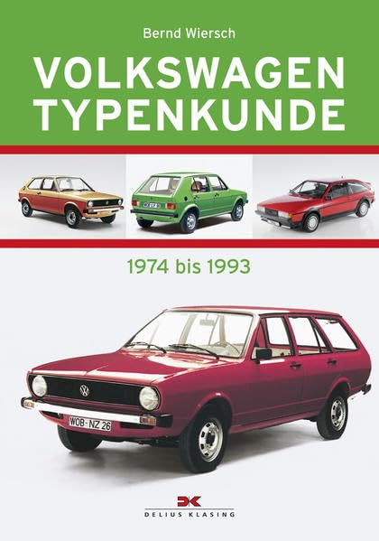 Volkswagen Typenkunde: 1974 bis 1993 Leisure, Home & Garden