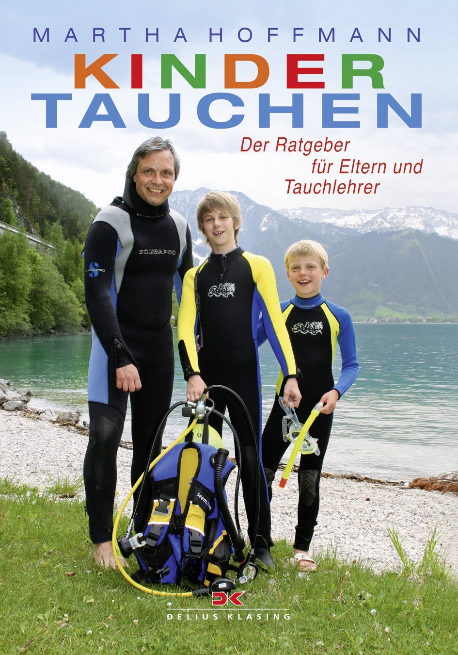 Kindertauchen: Der Ratgeber für Eltern und Tauchlehrer Leisure & Fun
