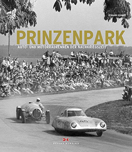 Prinzenpark: Die ersten Auto- und Motorradrennen der Nachkriegszeit Politics & History