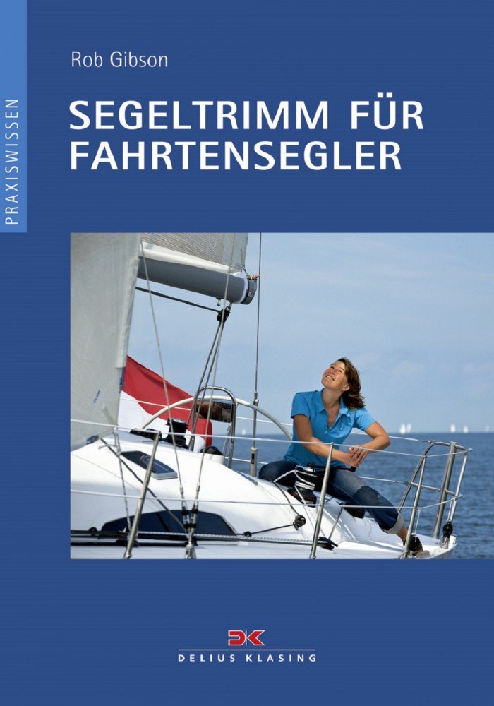Segeltrimm für Fahrtensegler Leisure, Home & Garden