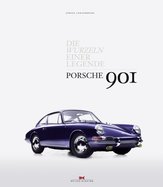 Porsche 901: Die Wurzeln einer Legende Leisure, Home & Garden