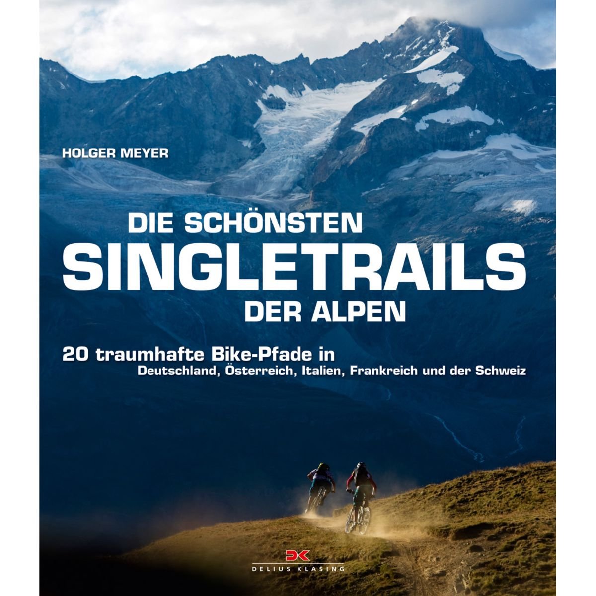 Die schönsten Singletrails der Alpen Leisure, Home & Garden Books