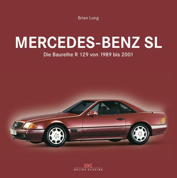 Mercedes-Benz SL: Die Baureihe R 129 von 1989 bis 2001 Leisure, Home & Garden